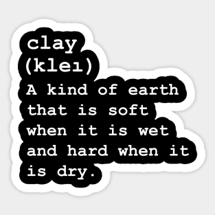 Clay definition T shirt Sticker